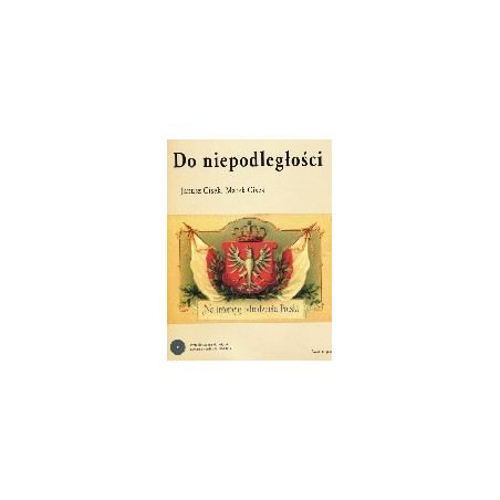 Do niepodległości + CD