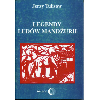 Legendy ludów Mandżurii t. II