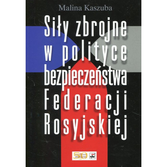 Siły zbrojne w polityce bezpieczeństwa Federacji Rosyjskiej