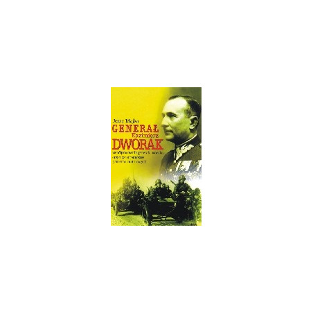 Generał Kazimierz Dworak