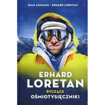 Erhard Loretan. Ryczące ośmiotysięczniki