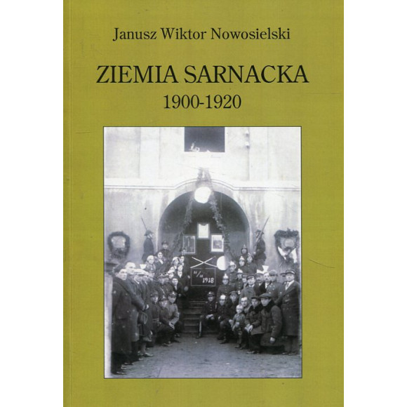Ziemia Sarnacka 1900-1920