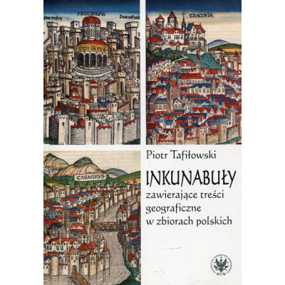 Inkunabuły zawierające treści geograficzne w zbiorach polskich