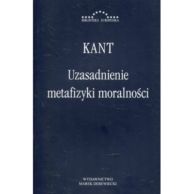 Uzasadnienie metafizyki moralności