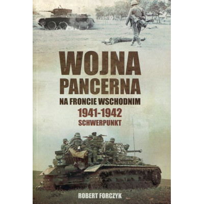 Wojna pancerna na froncie wschodnim 1941-1942 Schwerpunkt