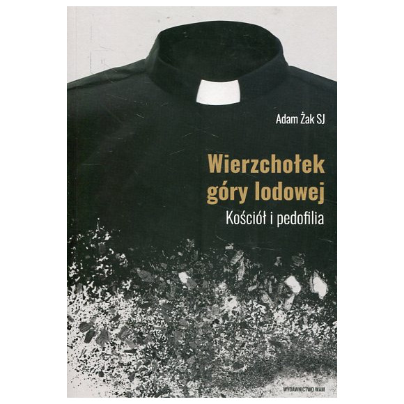 Wierzchołek góry lodowej Kościół i pedofilia