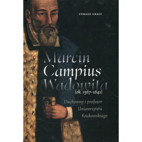 Marcin Campius Wadowita (ok. 1567-1641)