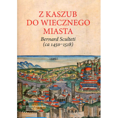 Z Kaszub do Wiecznego Miasta
