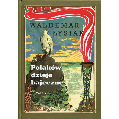 Polaków dzieje bajeczne