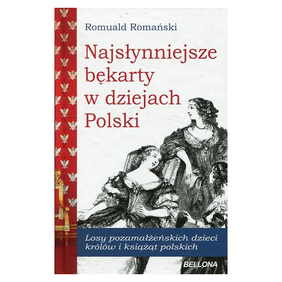 Najsłynniejsze bękarty w dziejach Polski