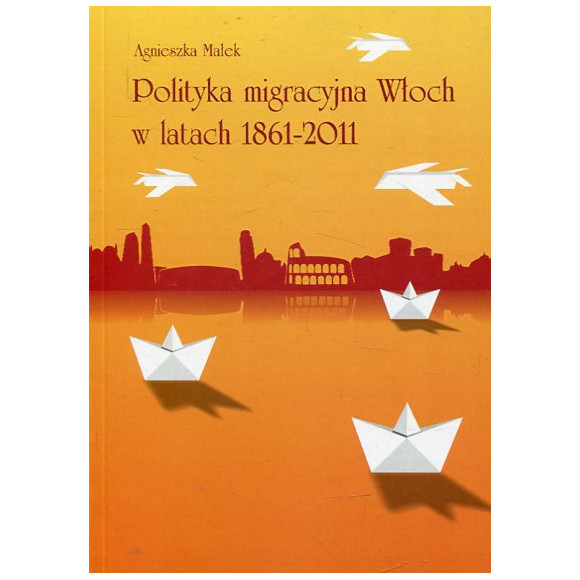 Polityka migracyjna Włoch w latach 1861-2011