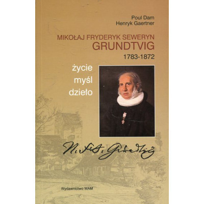 Mikołaj Fryderyk Seweryn Grundtvig (1783-1872)