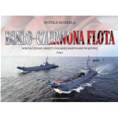 Biało-czerwona flota tom I