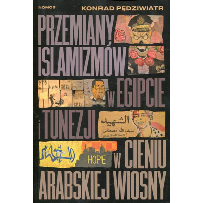 Przemiany islamizmów w Egipcie i Tunezji w cieniu Arabskiej Wiosny