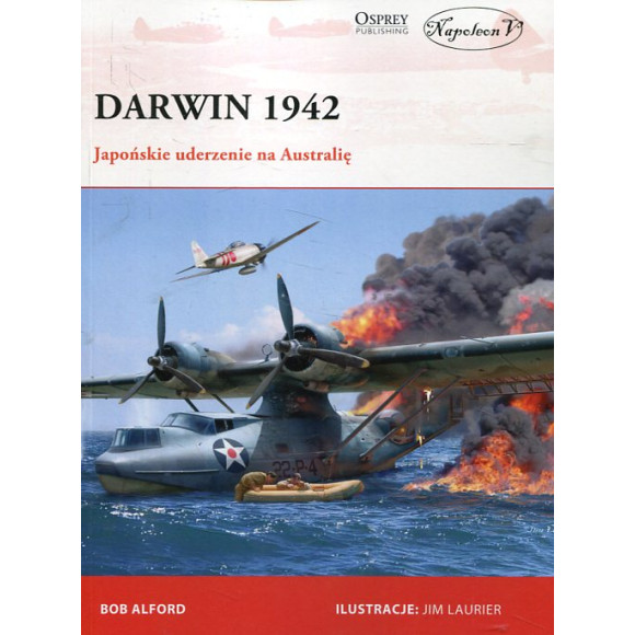 Darwin 1942. Japońskie uderzenie na Australię