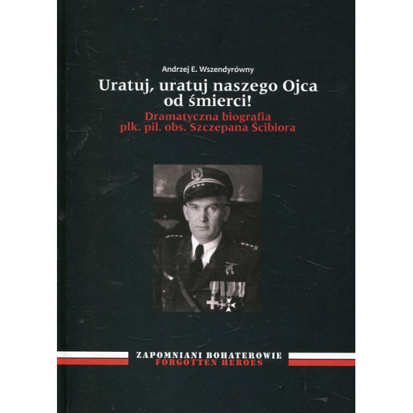 Uratuj, uratuj naszego Ojca od śmierci!