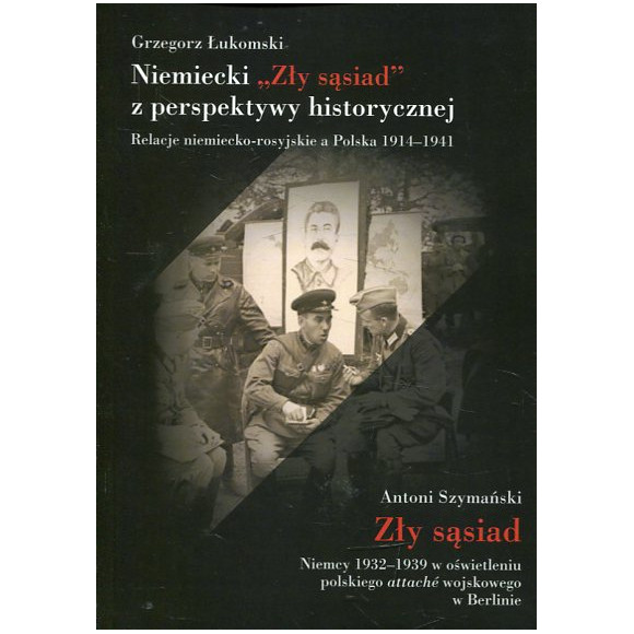 Niemiecki Zły sąsiad z perspektywy historycznej / Zły Sąsiad