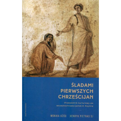 Śladami pierwszych chrześcijan