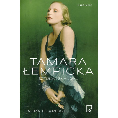 Tamara Łempicka. Sztuka i skandal