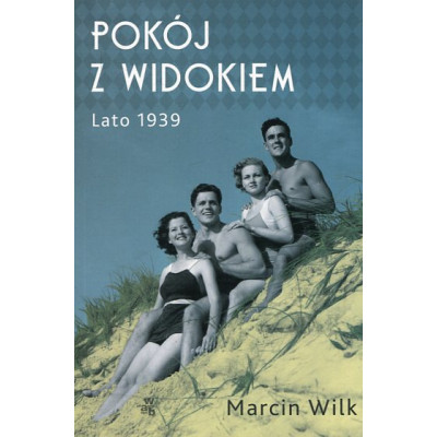 Pokój z widokiem. Lato 1939