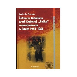 Żołnierze Batalionu Armii Krajowej Zośka represjonowani w latach 1944-1956