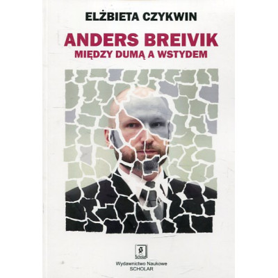Anders Breivik Między dumą a wstydem