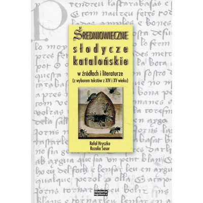 Średniowieczne słodycze katalońskie w źródłach i literaturze