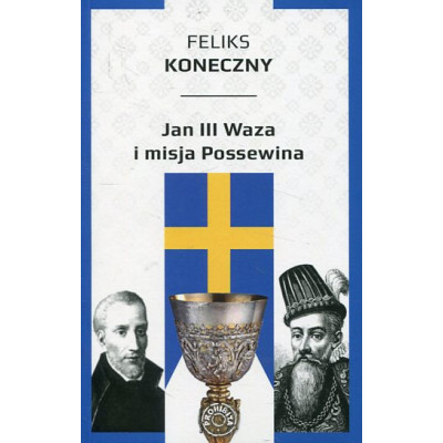 Jan III Waza i misja Possewina