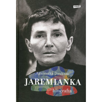 Jaremianka. Biografia