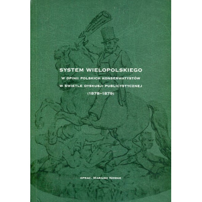 System Wielopolskiego w opinii polskich konserwatystów w świetle dyskusji publicystycznej (1878-1879)