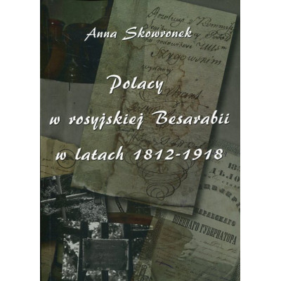 Polacy w rosyjskiej Besarabii w latach 1812-1918