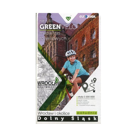 Nie tylko Green Velo. Mapa tras rowerowych w skali 1:100 000 Wrocław i okolice południe Dolny Śląsk