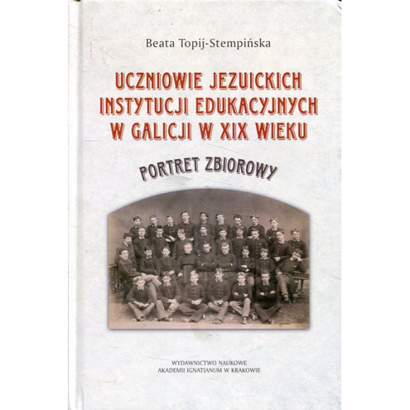 Uczniowie jezuickich instytucji edukacyjnych w Galicji w XIX wieku