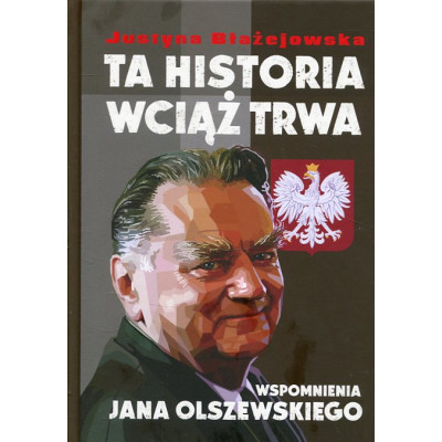 Ta historia wciąż trwa
