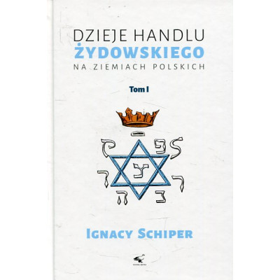 Dzieje handlu żydowskiego na ziemiach polskich t. 1