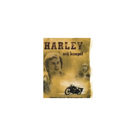 Harley mój kumpel