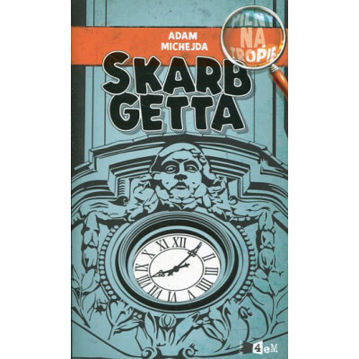 Pilny na tropie Skarb getta
