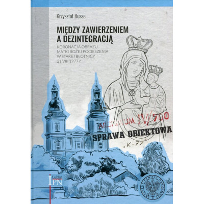 Między zawierzeniem a dezintegracją