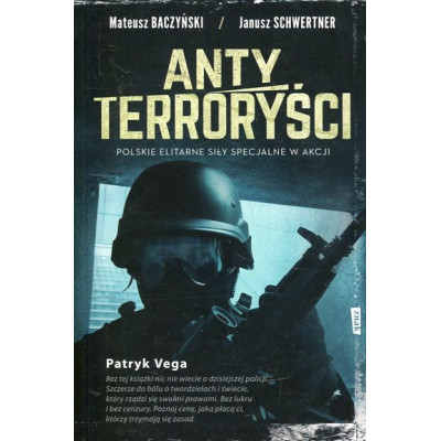 Antyterroryści Polskie elitarne siły specjalne w akcji