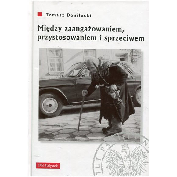 Między zaangażowaniem, przystosowaniem i sprzeciwem