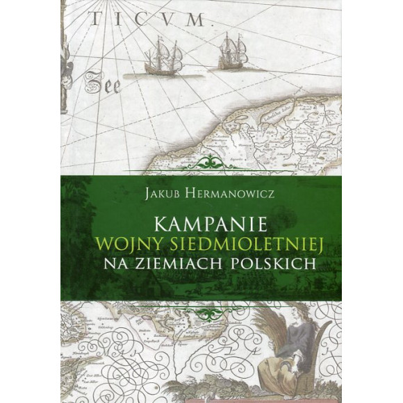 Kampania wojny siedmioletniej na ziemiach polskich