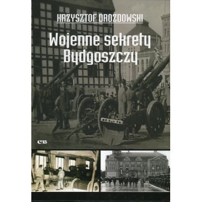 Wojenne sekrety Bydgoszczy