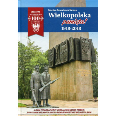 Wielkopolska pamięta! 1918-2018