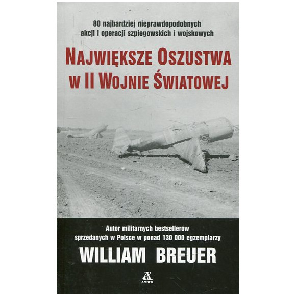 Największe oszustwa w II wojnie światowej
