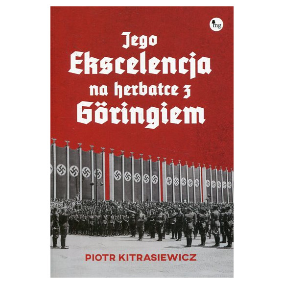 Jego ekscelencja na herbatce z Goringiem