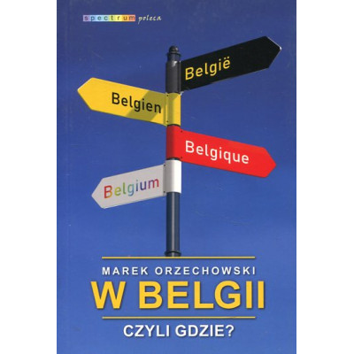 W Belgii czyli gdzie?