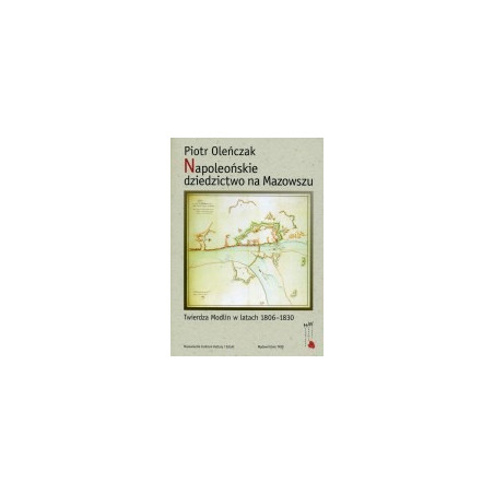Napoleońskie dziedzictwo na Mazowszu