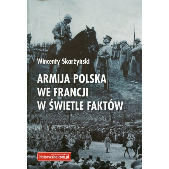 Armija polska we Francji w świetle faktów