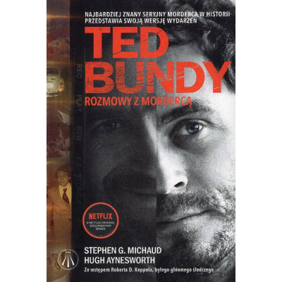 Ted Bundy. Rozmowy z mordercą