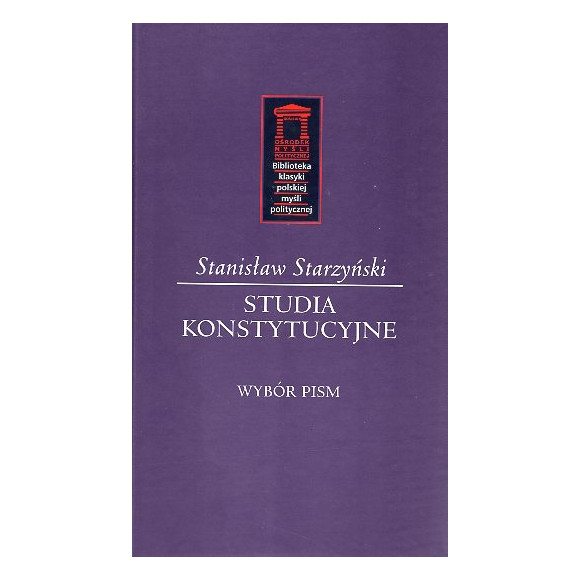 Studia konstytucyjne Wybór pism